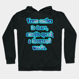 Emotional Icons: Speaking a Thousand Words Hoodie